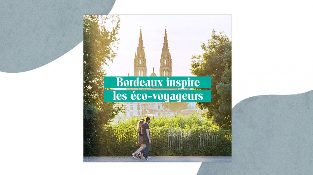 Campagne "Bordeaux inspire les éco-voyageurs" pour l'OTCBM.